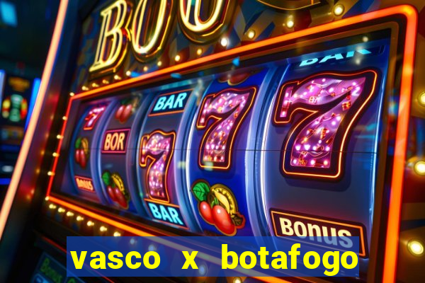 vasco x botafogo ao vivo futemax